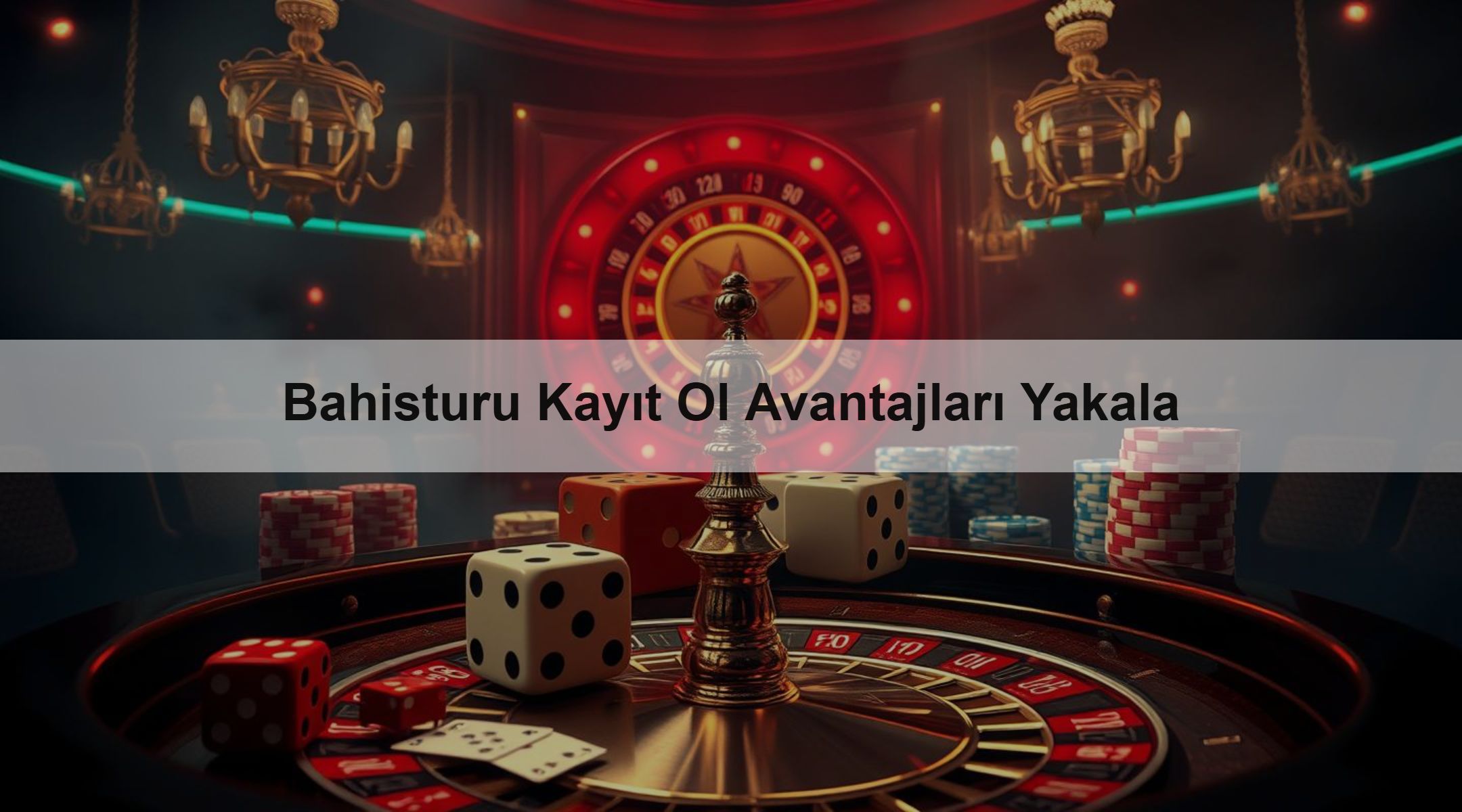 Bahisturu Kayıt Ol Avantajları Yakala