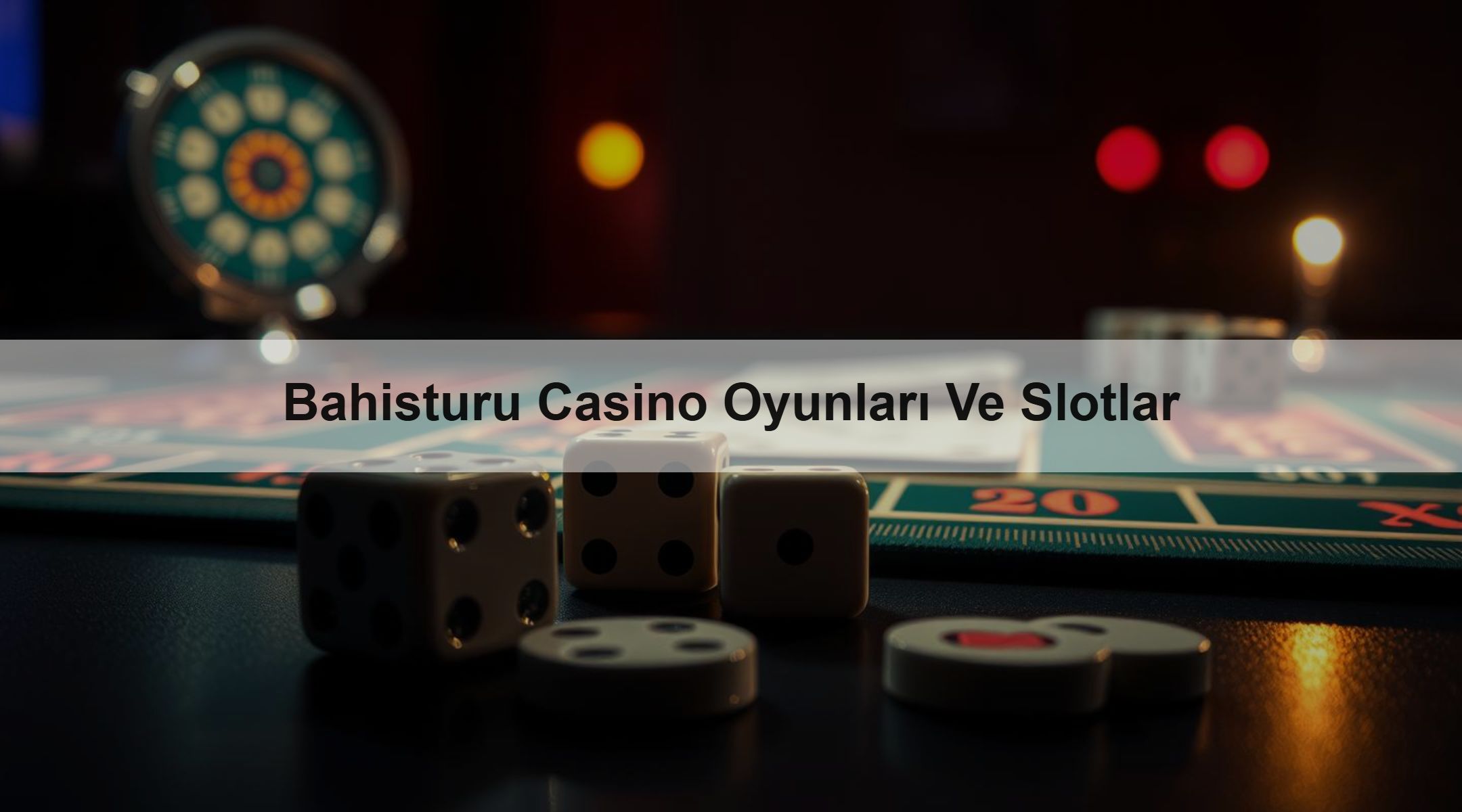 Bahisturu Casino Oyunları Ve Slotlar